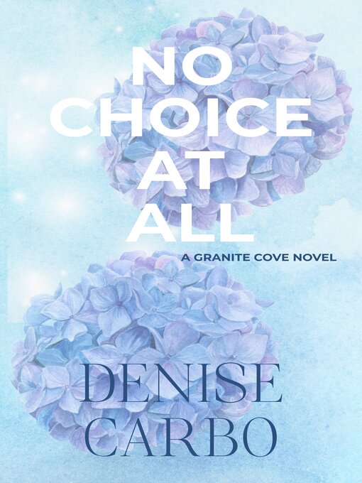 Title details for No Choice At All by Denise Carbo - Available